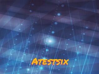 Atestsix
