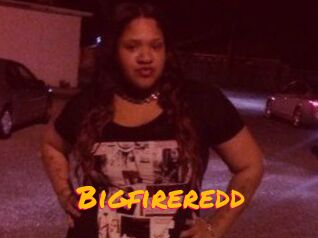 Bigfireredd