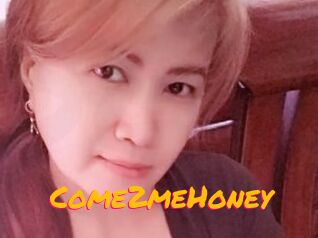 Come2meHoney