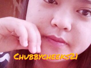 Chubbycheeks21