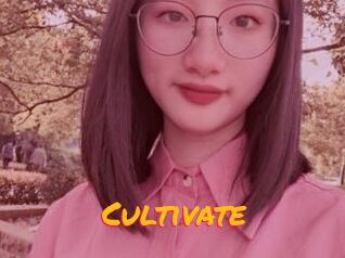 Cultivate