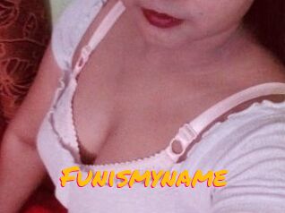 Funismyname