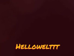 Hellowelttt
