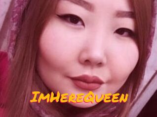 ImHereQueen