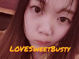 LOVESweetBusty