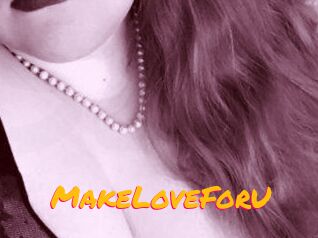 MakeLoveForU