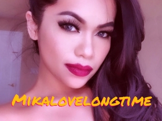 Mikalovelongtime