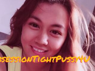 ObsessionTightPussy4U