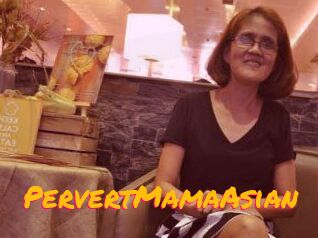 PervertMamaAsian