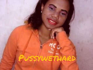 Pussywethard