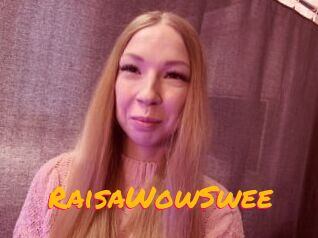 RaisaWowSwee