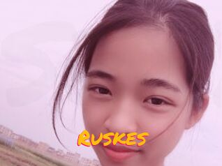 Ruskes