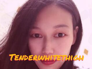 Tenderwhitethigh