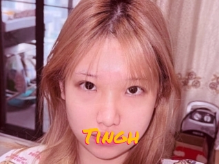 Tingh