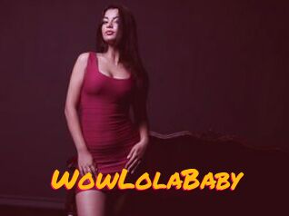 WowLolaBaby