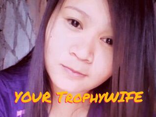 YOUR_TrophyWIFE