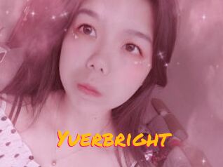 Yuerbright